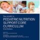 The ASPEN Pediatric Nutrition Support Core Curriculum ، کوریکولوم تغذیه حمایتی کودکان- الودایت اندامی متناسب، تجربه ای متفاوت!